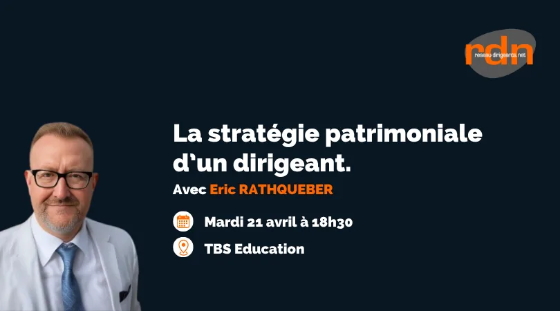 Stratégie patrimoniale dirigeant - 21 avril Toulouse